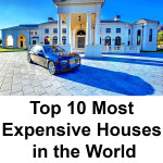Expensive Taste- Top 10 Most Expensive Houses in the World-local-records-office